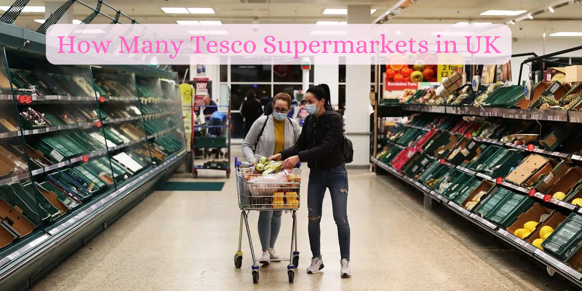 How Many Tesco Supermarkets in UK
